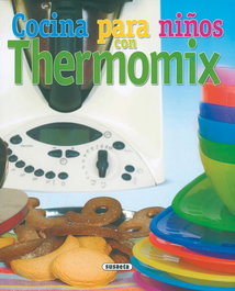 Cocina para niños con Thermomix, Varios autores - SUSAETA EDICIONES