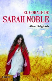 El coraje de Sarah Noble, Alice Dalgliesh - NOGUER (INFANTIL-JUVENIL)