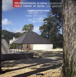Biblioteca Municipal de Sintra. Casa Mantero: Alexandre Marques Pereira, AA.VV - WHITE & BLUE