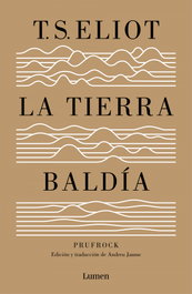 LUMEN, La tierra baldía (edición especial del centenario), T.S. Eliot - LUMEN