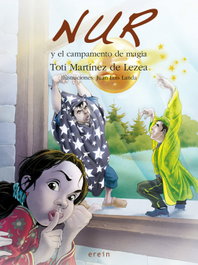 EREIN EDITORIAL, Nur y el campamento de magia, Toti Martínez de Lezea