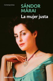 La mujer justa, Sándor Márai - DEBOLSILLO
