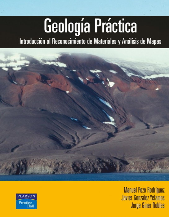 ALHAMBRA, GEOLOGIA PRACTICA:INTR.RECONOC.MATERIALES Y ANALISIS MAPAS, Pozo Rodríguez, Manuel; y otros