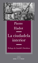 La ciudadela interior, Pierre Hadot - ALPHA BET & GIMMEL