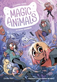 ESTRELLA POLAR Magic Animals 9. La Ciutat Prohibida