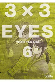 Editorial Ivrea, S.L. 3 X 3 EYES 06