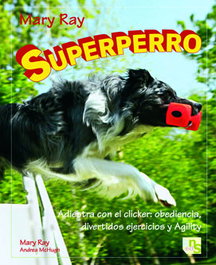 Superperro, Mary Ray - KNS EDICIONES