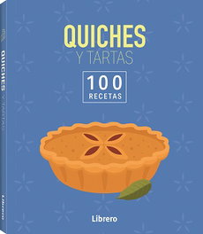 LIBRERO 100 RECETAS QUICHES Y TARTAS