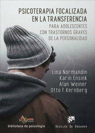 Psicoterapia focalizada en la transferencia para adolescentes con trastornos graves de la personalidad, Lina Normandin - DESCLEE DE BROUWER