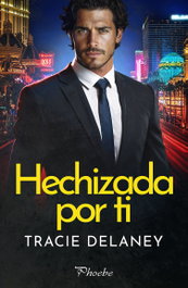 Hechizada por ti, Tracie Delaney - PAMIES EDITORIAL