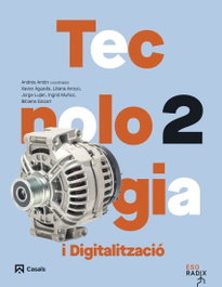 CASALS,EDITORIAL S.A. Tecnologia i digitalització 2 ESO RADIX