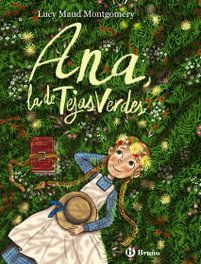 Ana, la de Tejas Verdes, Lucy Maud Montgomery - BRUÑO
