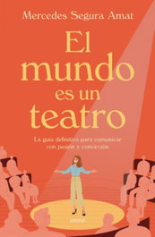 El mundo es un teatro, Mercedes Segura Amat - URANO EDITORIAL