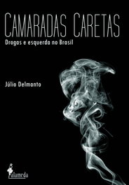 ALAMEDA, Camaradas Caretas, Júlio Delmato - ALAMEDA