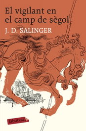 El vigilant en el camp de sègol, J. D. Salinger - LABUTXACA