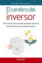 El cerebro del inversor, Pedro Bermejo; Luis García - PIRAMIDE