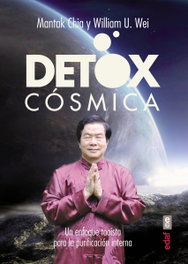 Detox cósmica, Mantak Chia / William U. Wei - EDAF EDITORIAL