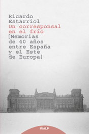 RIALP, Un corresponsal en el frío, Ricardo Estarriol Saseras - RIALP