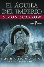 El águila del imperio (I), Simon Scarrow - EDHASA EDITORIAL