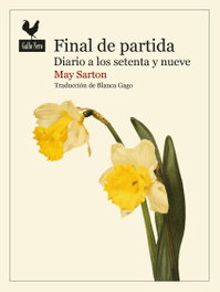 GALLO NERO, Final de partida, May Sarton - GALLO NERO