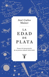 TAURUS, La Edad de Plata, José-Carlos Mainer - TAURUS