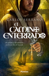 El camino enterrado, Carlos Serrano - PAMIES EDITORIAL