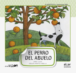 ALGAR EDITORIAL, EL PERRO DEL ABUELO - VV.AA.