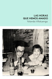 Las horas que hemos amado, Yolanda Villaluenga - TRES HERMANAS