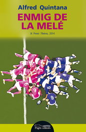 Enmig de la melé, Alfred Quintana Garrido - PAGES EDITORS