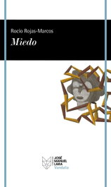 Miedo, Rocío Rojas-Marcos - FUNDACION JOSE MANUEL LARA