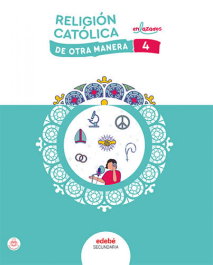 EDEBE, RELIGIÓN CATÓLICA 4ºESO (ENLAZADOS)