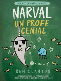 Narval, un profe genial, Ben Clanton - JUVENTUD