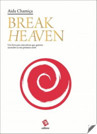Break Heaven, Aida Chamiça - EDITORA RH