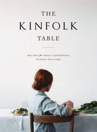 The Kinfolk Table, Nathan Williams - Little Brown
