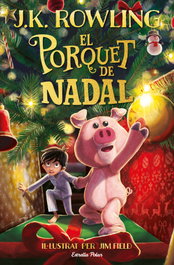ESTRELLA POLAR, El porquet de Nadal, J.K. Rowling - ESTRELLA POLAR