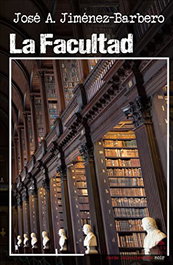 LA FACULTAD, Jose Antonio Jimenez-Barbero - Dokusou Editorial