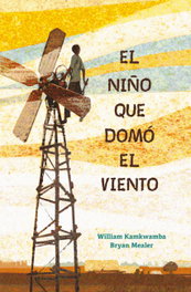El niño que domó el viento, William Kamkwamba; Bryan Mealer - B DE BLOK