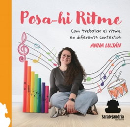Posa-hi ritme, Anna Luján Roca - SAR Alejandria Ediciones
