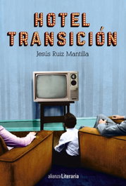 Hotel Transición, Jesús Ruiz Mantilla - Alianza