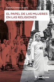 Santillana, El papel de las mujeres en la religión, Isabel Gómez Acebo