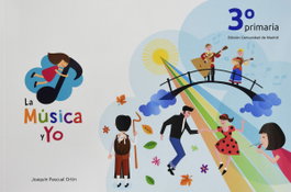 LA MUSICA Y YO, LA MÚSICA Y YO 3º PRIMARIA COMUNIDAD DE MADRID - LA MUSICA Y YO