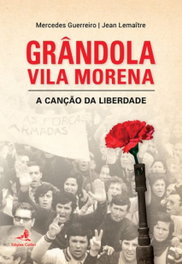 Grandola Vila Morena - A Canção da Liberdade, Jean Lemaitre e Mercedes Guerreiro - EDIÇOES COLIBRI