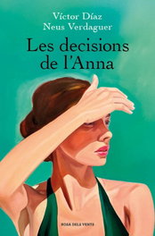 Les decisions de l'Anna, Víctor Díaz - ROSA DELS VENTS