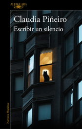Escribir un silencio, Claudia Piñeiro - ALFAGUARA