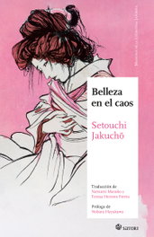 Satori Ediciones, Belleza en el caos, Jakucho Setouchi - Satori Ediciones