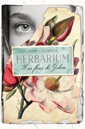 Herbarium. Las flores de Gideon, Anna Casanovas - BOOKS4POCKET EDITORIAL