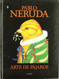 Arte De Pájaros, Pablo Neruda - LOSADA