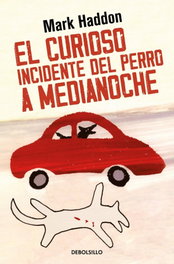 DEBOLSILLO, El curioso incidente del perro a medianoche, Mark Haddon - DEBOLSILLO