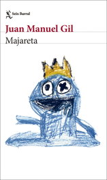 Majareta, Juan Manuel Gil - SEIX BARRAL EDICIONES