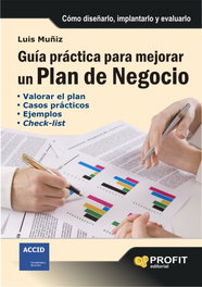 Guía práctica para mejorar un plan de negocio, Luís Muñiz - PROFIT